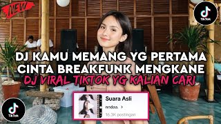Download lagu DJ LAMA LAMA KAU MENDEKAT KU LIHAT SAYANG DJ KAMU MEMANG YG PERTAMA CINTA BREAKFUNK VIRAL TIKTOK mp3