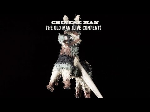 Chinese Man  Ft. Taiwan MC, Youthstar - The Old Man - Live Content