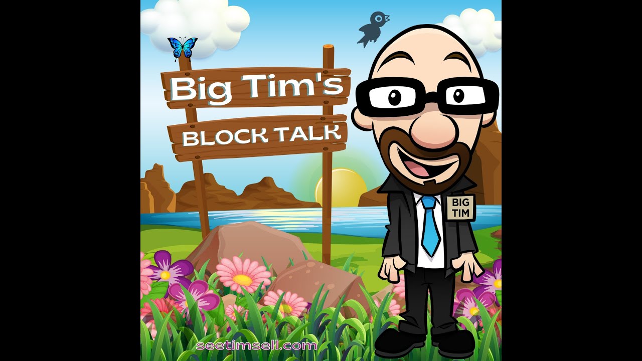 Introducing Big Tim's Block Talk
