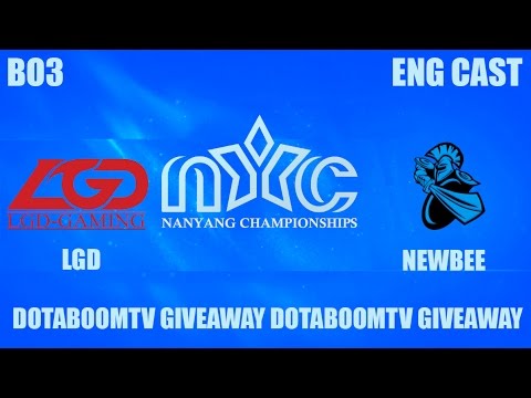 LGD VS NEWBEE , NANYANG CHAMPIONSHIPS SEASON 2, BO3 PLAYOFF ENG CAST GAME 2