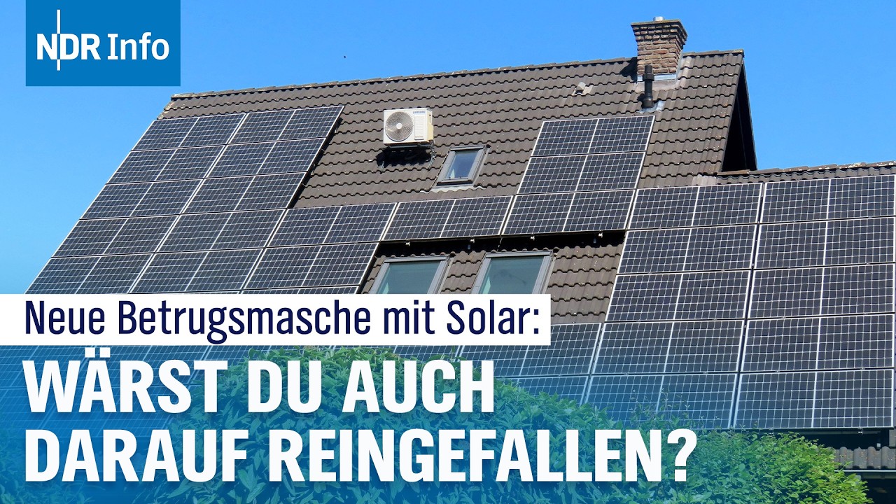 Eigenheimbesitzer im Visier: So läuft der Photovoltaik-Betrug ab | NDR Info
