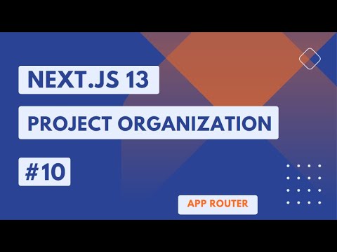 NEXT.JS 13 TUTORIAL #10 PROJECT ORGANIZATION #nextjs #nextjstutorial #nextjs13