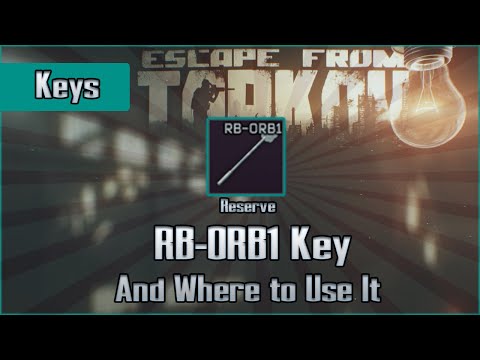 RB-ORB1 Key and Use Location - Reserve - Escape from Tarkov Key Guide EFT