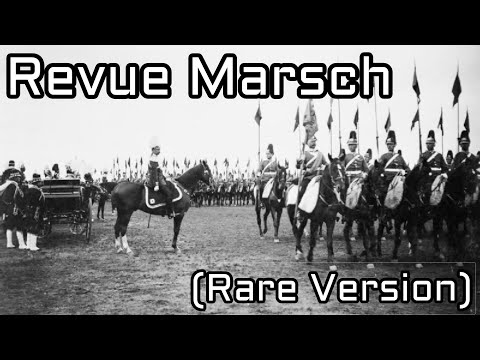 ✠Revue Marsch(Rare Version)[German march]