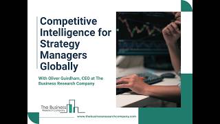 Competitive Intelligence for Strategy Managers and Strategy Leaders with Oliver Guirdham