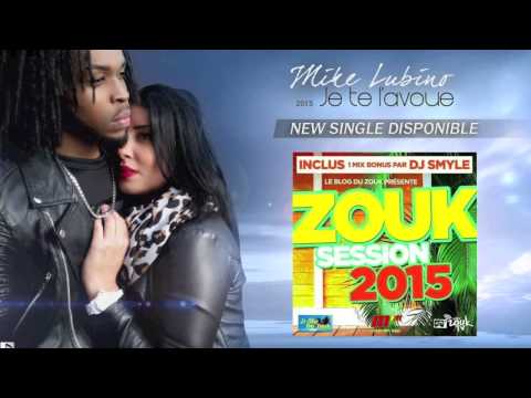 [ZOUK] MIKE LUBINO - JE TE L'AVOUE- 2014 (Extrait de ZOUK SESSION 2015)