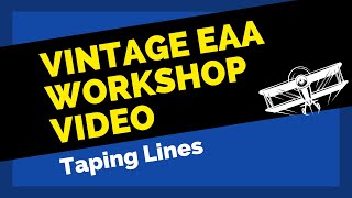 The Poly-Fiber System - Taping Lines // EAA Workshop Video Series