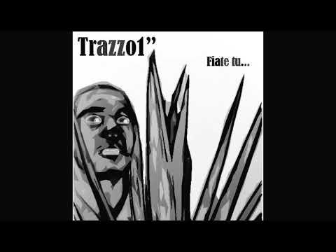 TRAZZO - FIATE TU (2009) [RELOADEDIT]