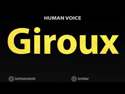 How To Pronounce Giroux