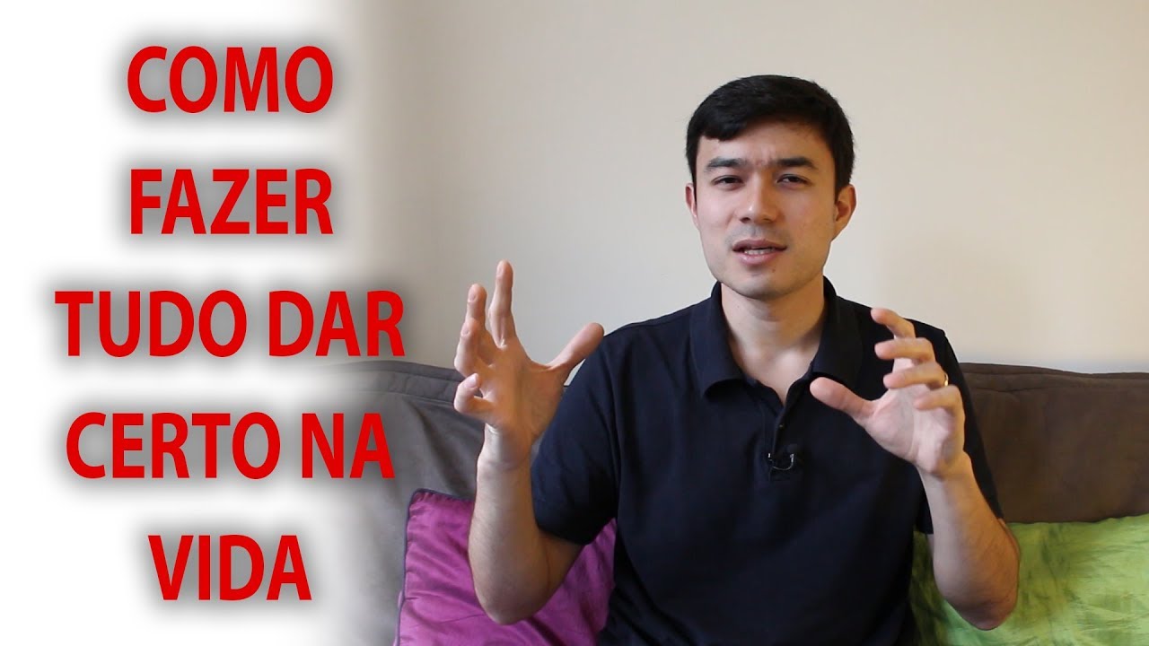 Qual segredo? COMO fazer TUDO dar certo na vida?