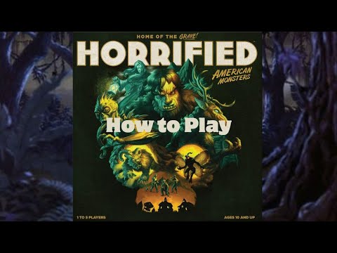How to Play: Horrified: American Monsters
