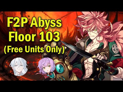 Abyss Floor 103 Free Units Only Best F2P Clear - Epic Seven