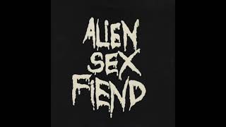 Alien Sex Fiend ‎– All Our Yesterdays (Full Album - 1988)