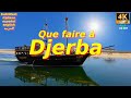 Top 10 des Endroits à Visiter à Djerba En Tunisie - Voyage Vidéo - 4K