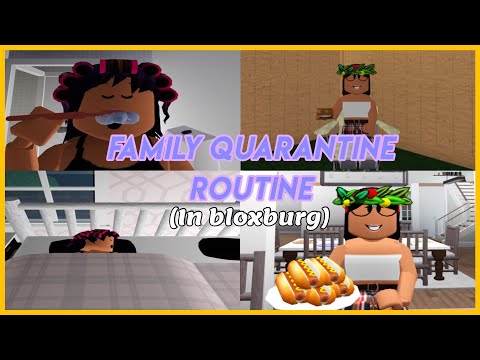 Family Quarantine Routine in Bloxburg