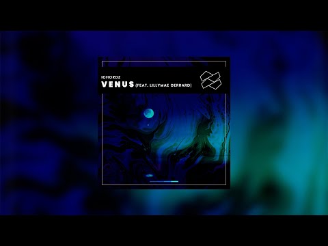 iChordZ feat. Lillymae Gerrard - Venus
