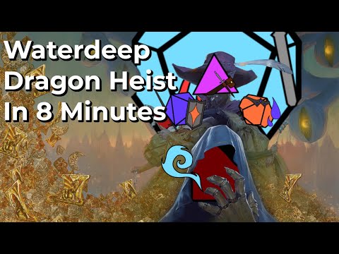 Waterdeep Dragon Heist Explained in 8 Minutes | DnD 5e City Adventure