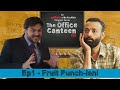 BYN x upGrad Originals: The Office Canteen S02 E01 | Fruit Punch-lani | Ft. @ashishchanchlanivines