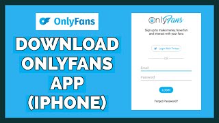 How to Download/Install OnlyFans App on iPhone 2023?