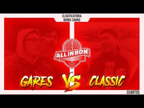 Gares vs Classic - Bionic Sound (Cuartos)