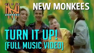 New Monkees - Turn It Up (HD)