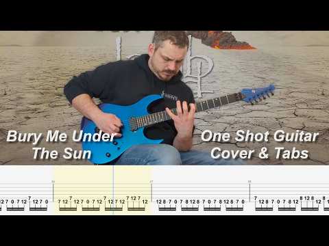 Bury Me Under The Sun - One Shot Guitar Cover and Tabs - Lamb of God
