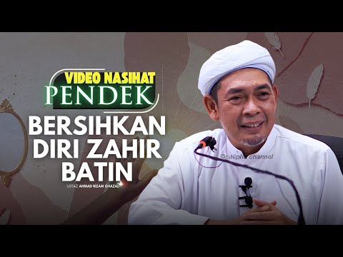 USTAZ AHMAD RIZAM - BERSIHKAN ZAHIR DAN BATIN