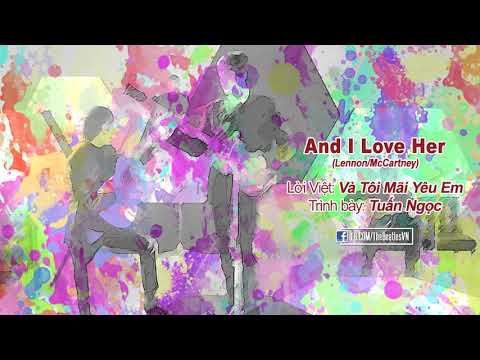 Và tôi mãi yêu em (And I love her) Sheet - Tuấn Ngọc