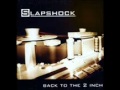 Slapshock - Shezzo Wicked 