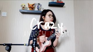 CRAZY - ANDREW GARCIA COVER