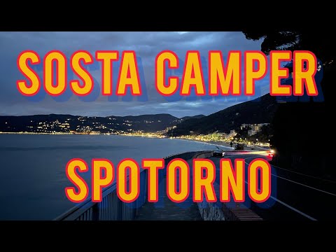 CAMPER - DOVE SOSTARE VISTA MARE a SPOTORNO -