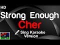 🎤 Cher - Strong Enough (Karaoke Version)