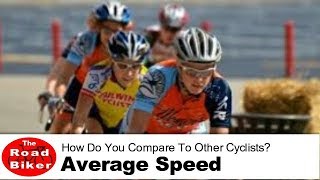 What Is A Good Average Speed For A Road Biker | How Do You Compare To Other Cyclists