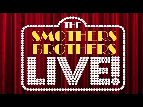 The Smothers Brothers LIVE! | 2006 | Full Show