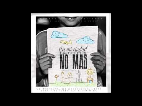 En mi ciudad la guerra no mas