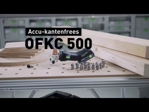 De populaire kantenfrees, nu als accu-kantenfrees OFKC 500 | Festool NL