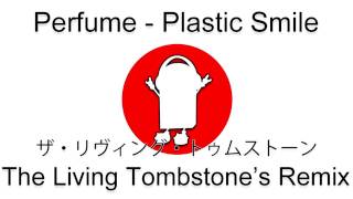 Plastic Smile (Remix) - Perfume