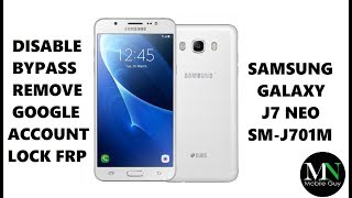 Disable Bypass Remove Google Account Lock FRP on Samsung Galaxy J7 Neo!
