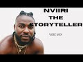 NVIIRI THE STORYTELLER ft SOL GENERATION MIX BY DJ MANGAA