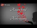 Alala Sayang_Lagu Baru (Azzara Band) Lirik lagu Alala Sayang_Lagu Baru (Azzara Band) Lirik lagu