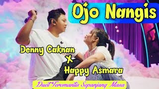 Download lagu Ojo Nangis - Denny Caknan X Happy Asmara | Duet Teromantis Sepanjang Masa mp3