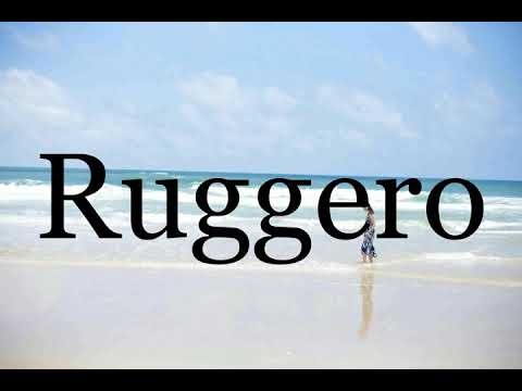 How To Pronounce Ruggero🌈🌈🌈🌈🌈🌈Pronunciation Of Ruggero