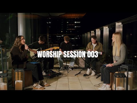 Worship Session 003 // feat. Leah & Larisa