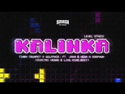 Timmy Trumpet & Wolfpack ft. Jaxx & Vega & R3SPAWN - Kalinka (Dimitri Vegas & Like Mike Edit)