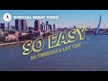 Da Tweekaz X LNY TNZ So Easy Official Video