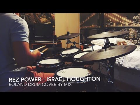 Rez Power (Poder de tu victoria) - Israel Houghton Drum Cover by Mix