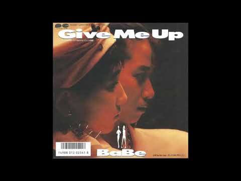 Give Me Up　／　BaBe