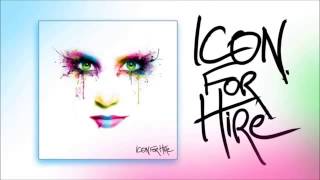 Icon For Hire   Cynics &amp; Critics Lyrics  New Song 2013)