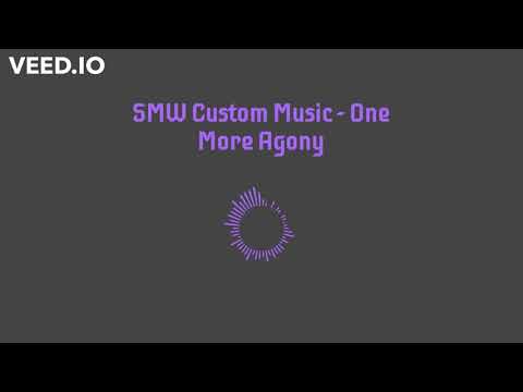 SMW Custom Music - One More Agony