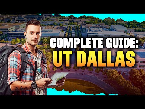 University of Texas Dallas (UT Dallas) | Everything You Need to Know